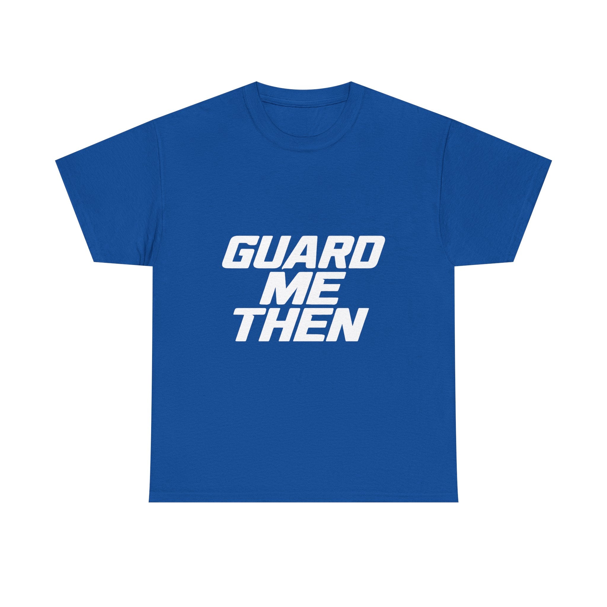 Guard Me Then Tee - WHITE LOGO