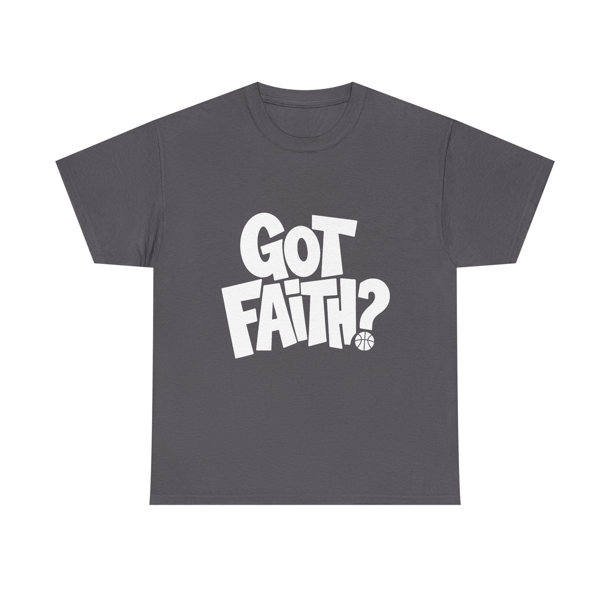 Got Faith? Logo T-Shirt