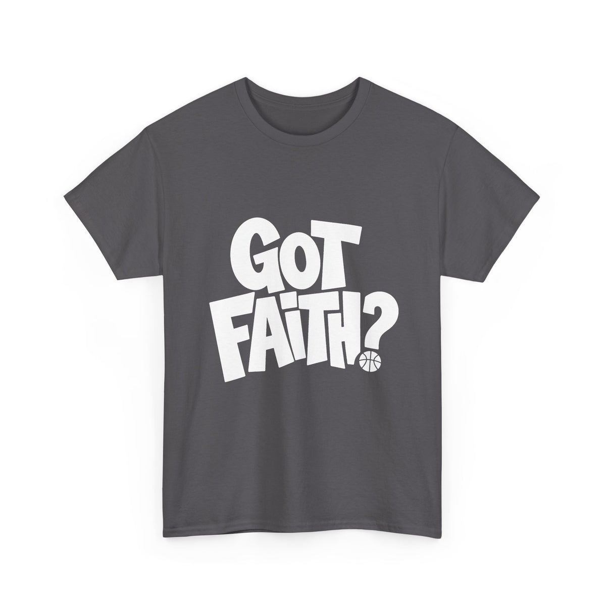 Got Faith? Logo T-Shirt