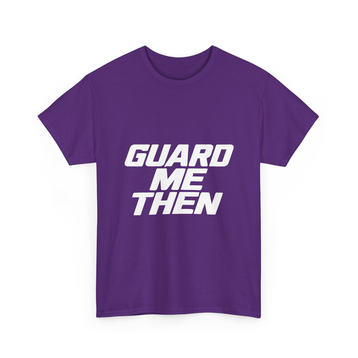 Guard Me Then Tee — WHITE LOGO