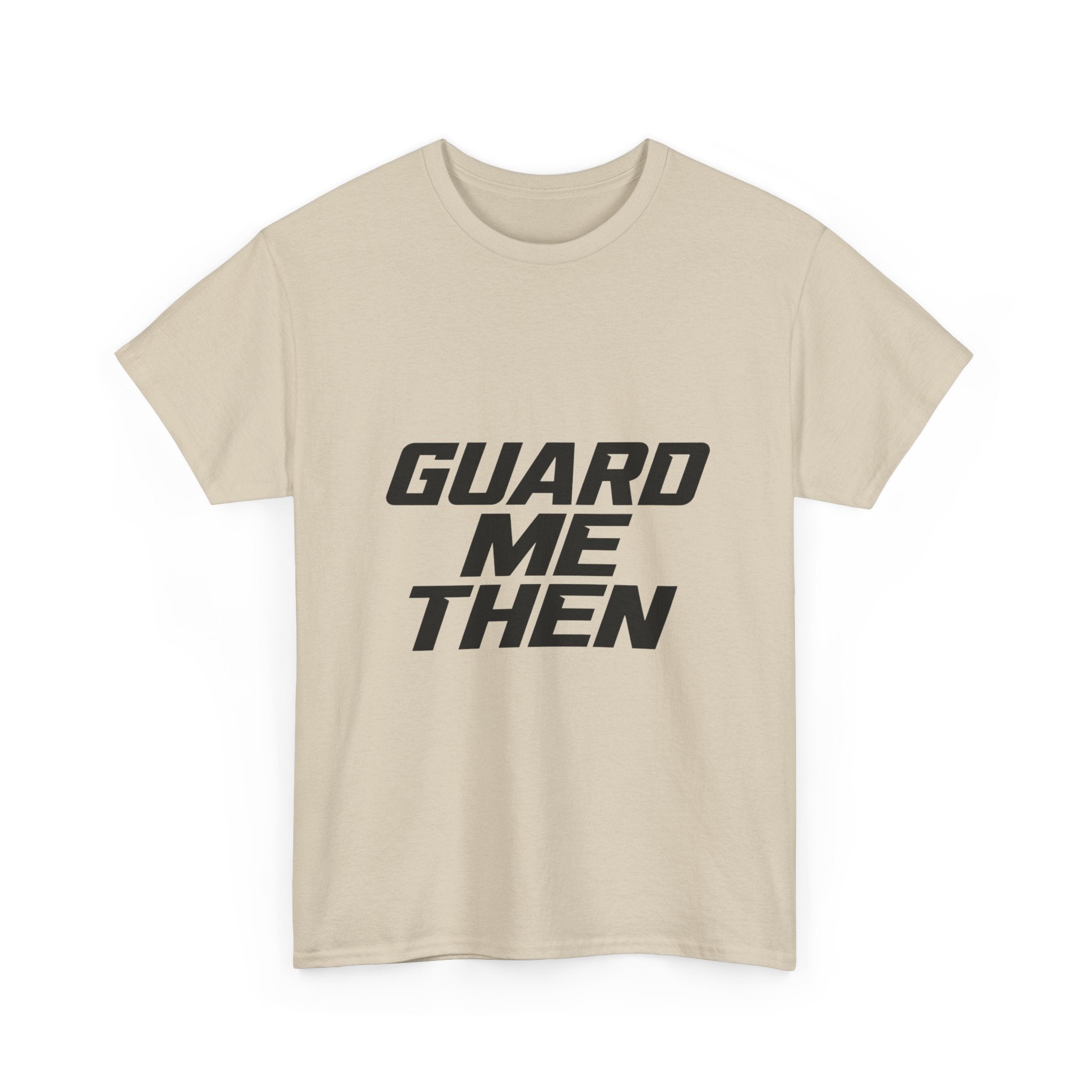 Guard Me Then Tee — BLACK LOGO