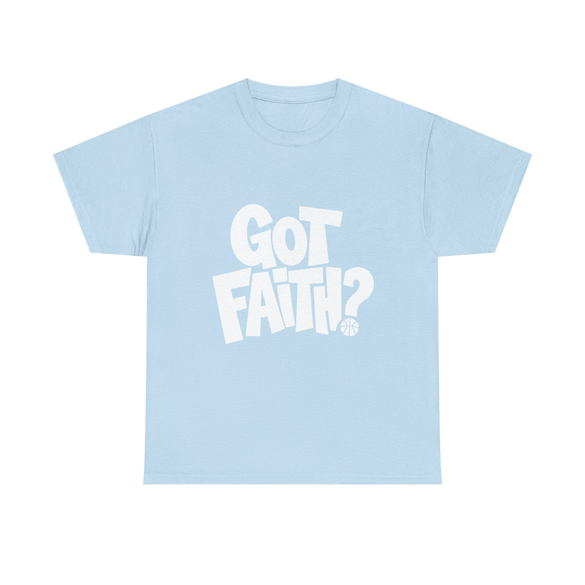 Got Faith? Logo T-Shirt