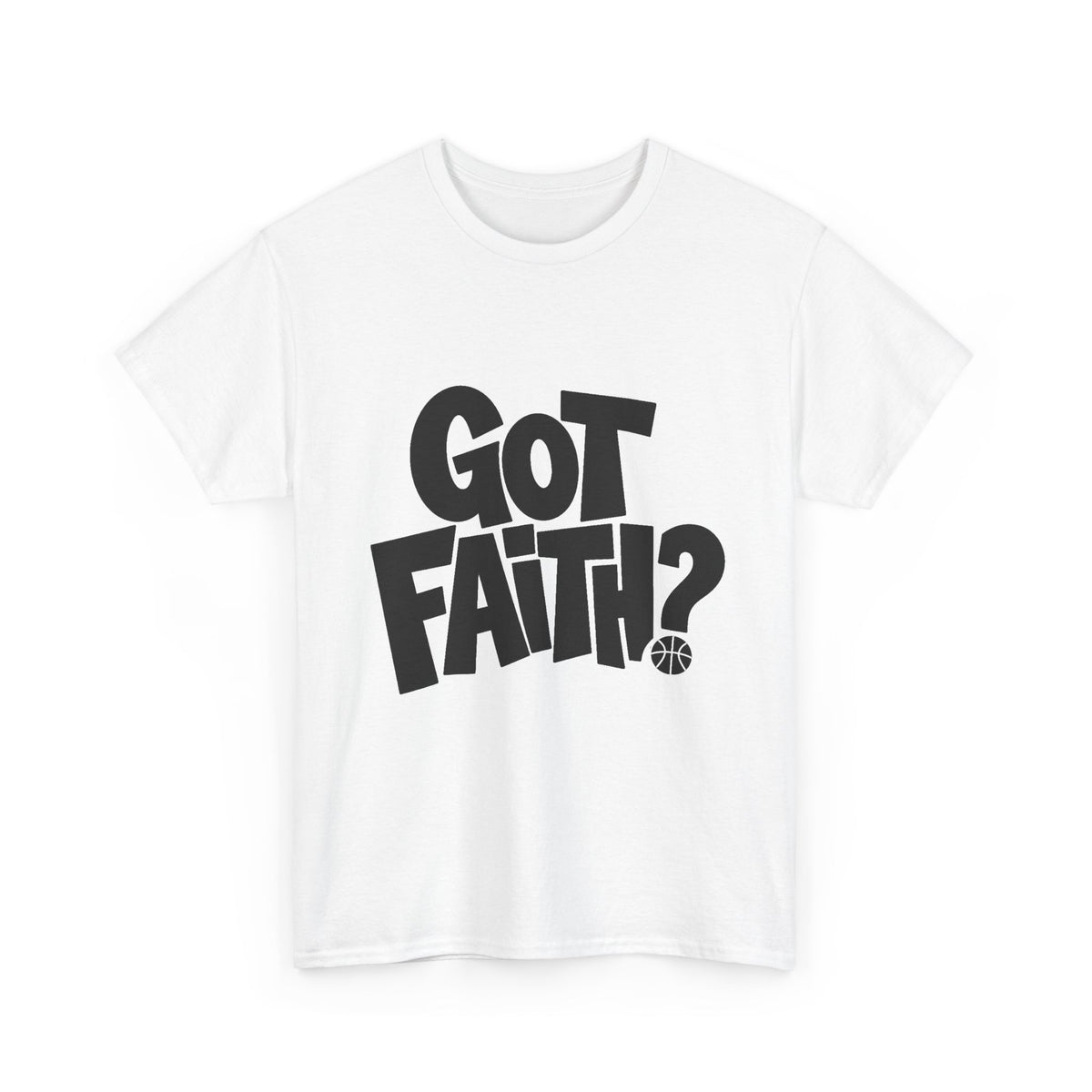 Got Faith? Logo T-Shirt