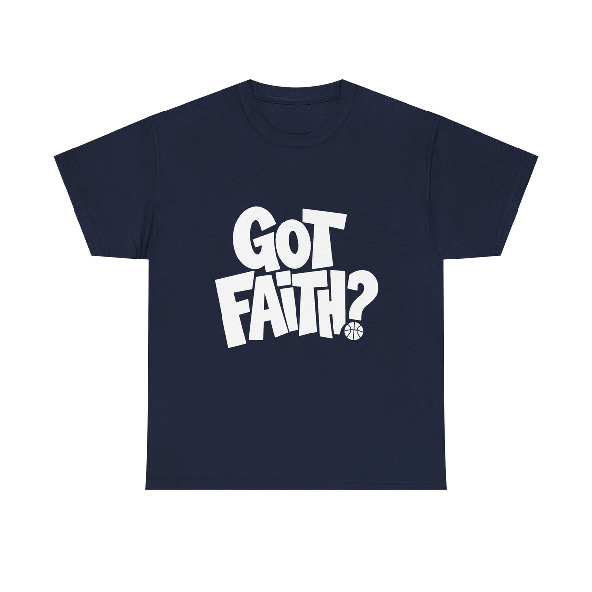 Got Faith? Logo T-Shirt