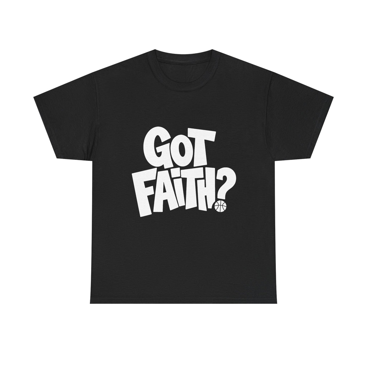 Got Faith? Logo T-Shirt