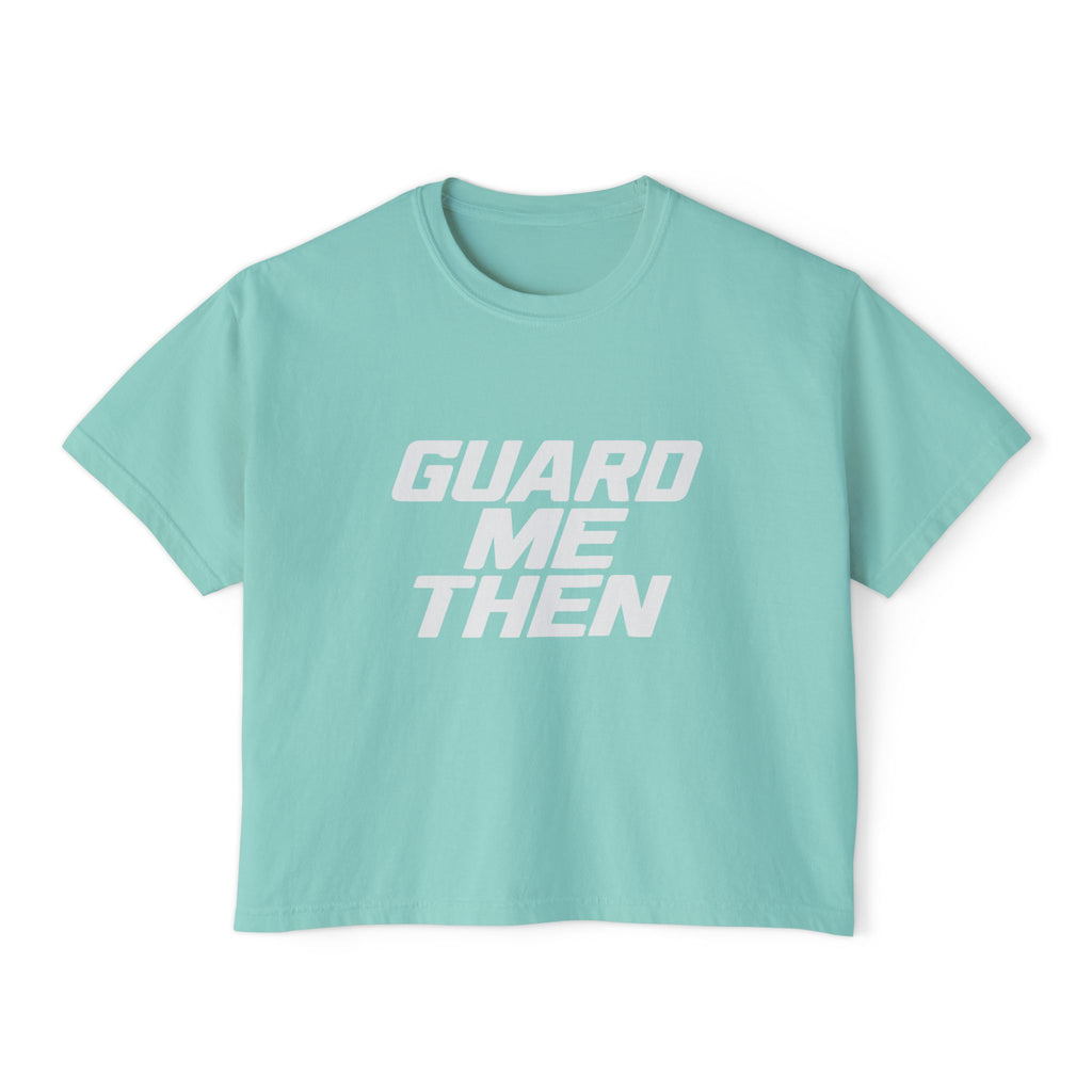 Guard Me Then Boxy Crop Tee