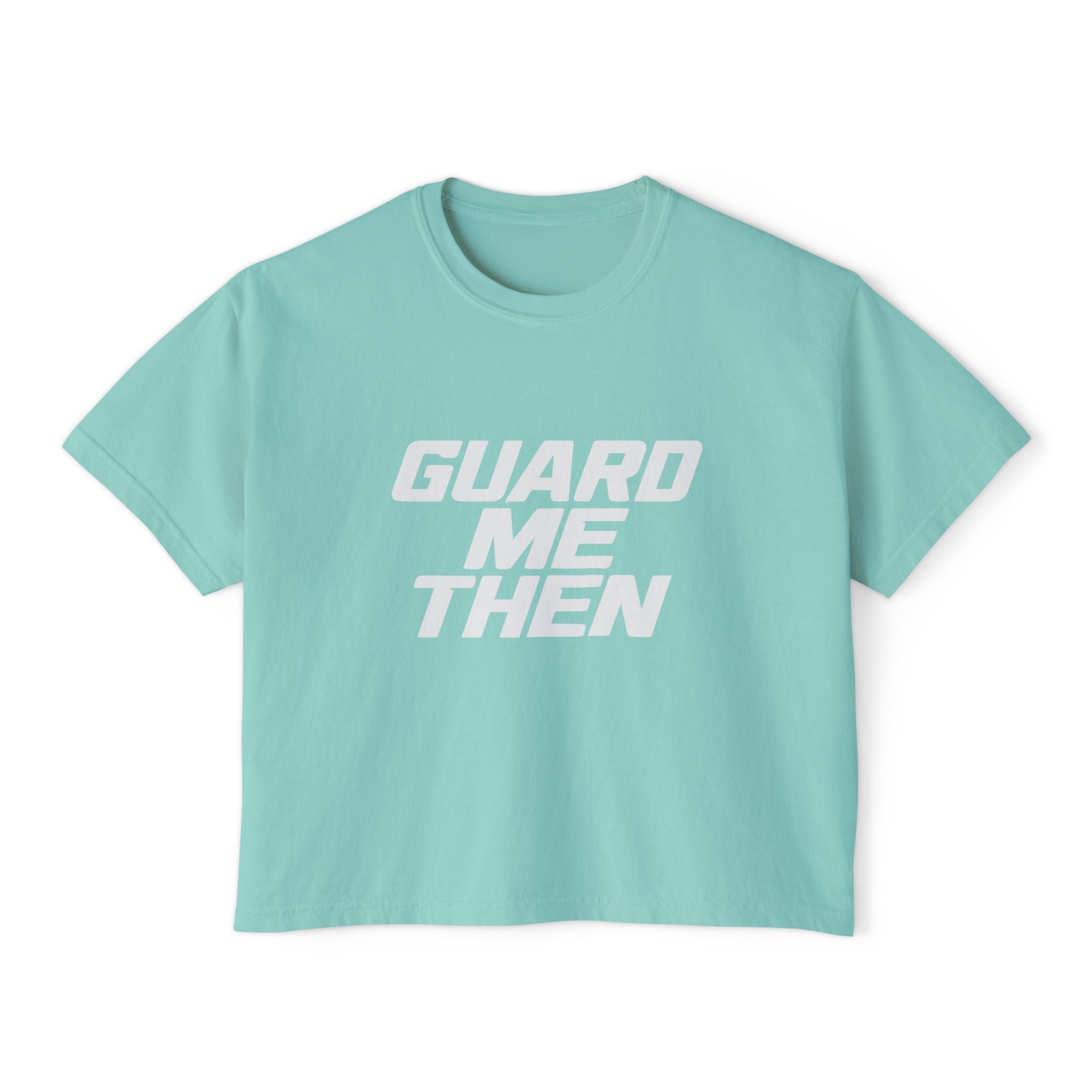 Guard Me Then Boxy Crop Tee