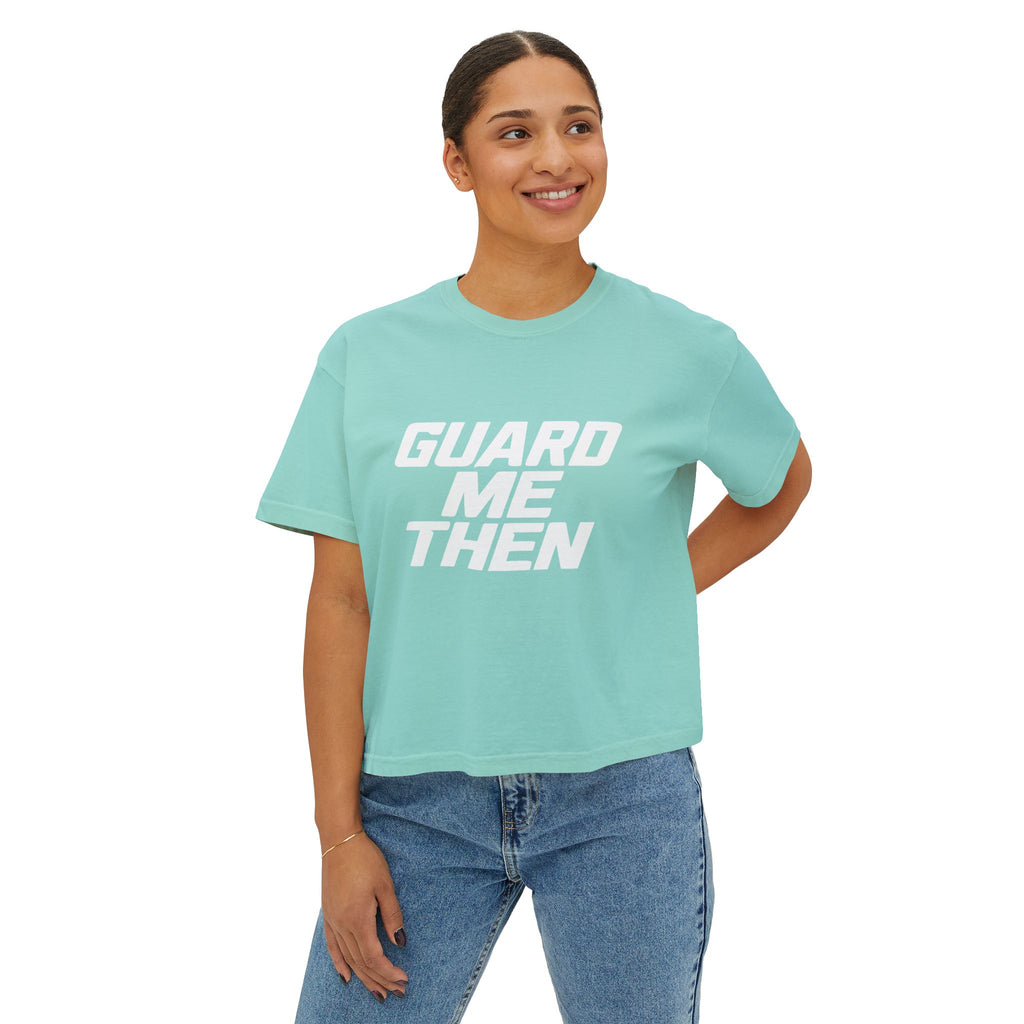Guard Me Then Boxy Crop Tee