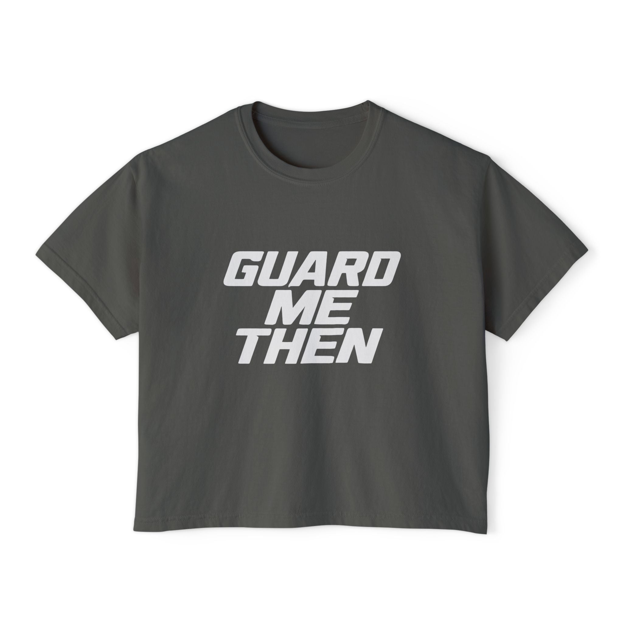 Guard Me Then Boxy Crop Tee