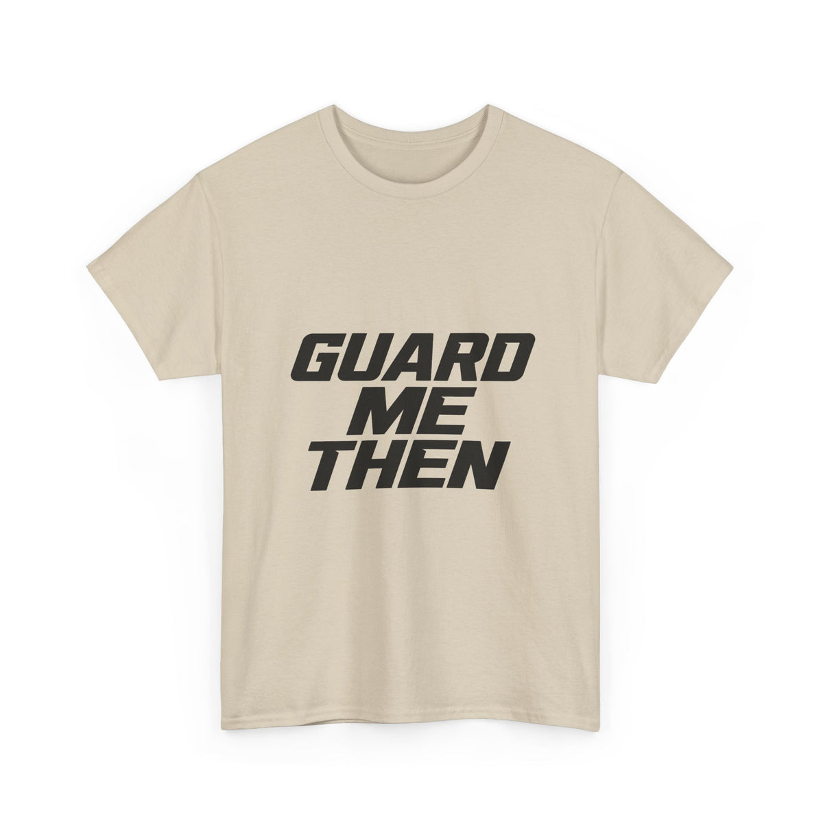 Guard Me Then Tee — BLACK LOGO