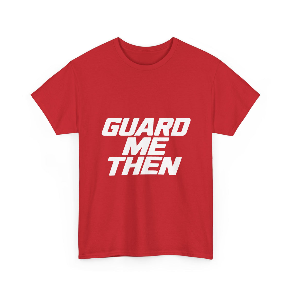 Guard Me Then Tee — WHITE LOGO