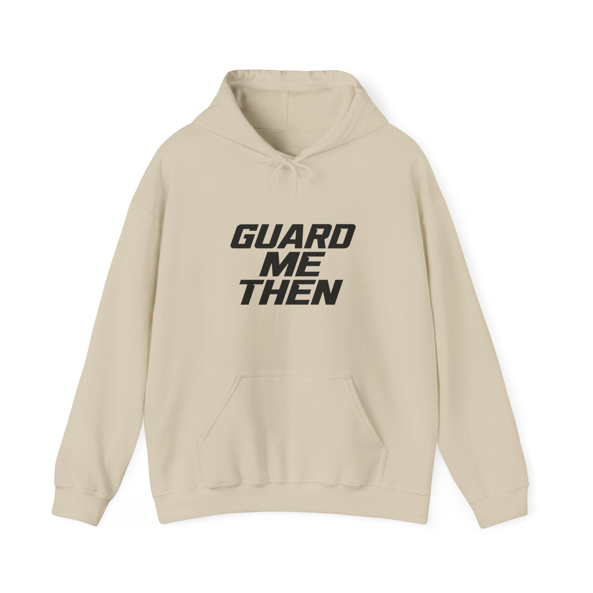 Guard Me Then Hoodie — BLACK LOGO