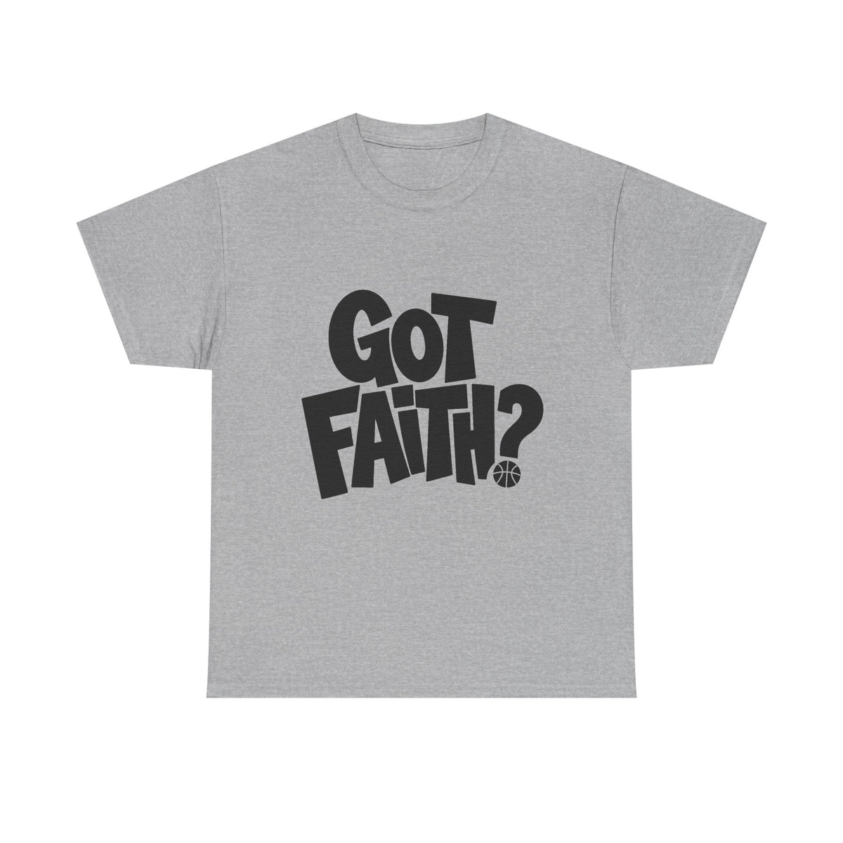 Got Faith? Logo T-Shirt