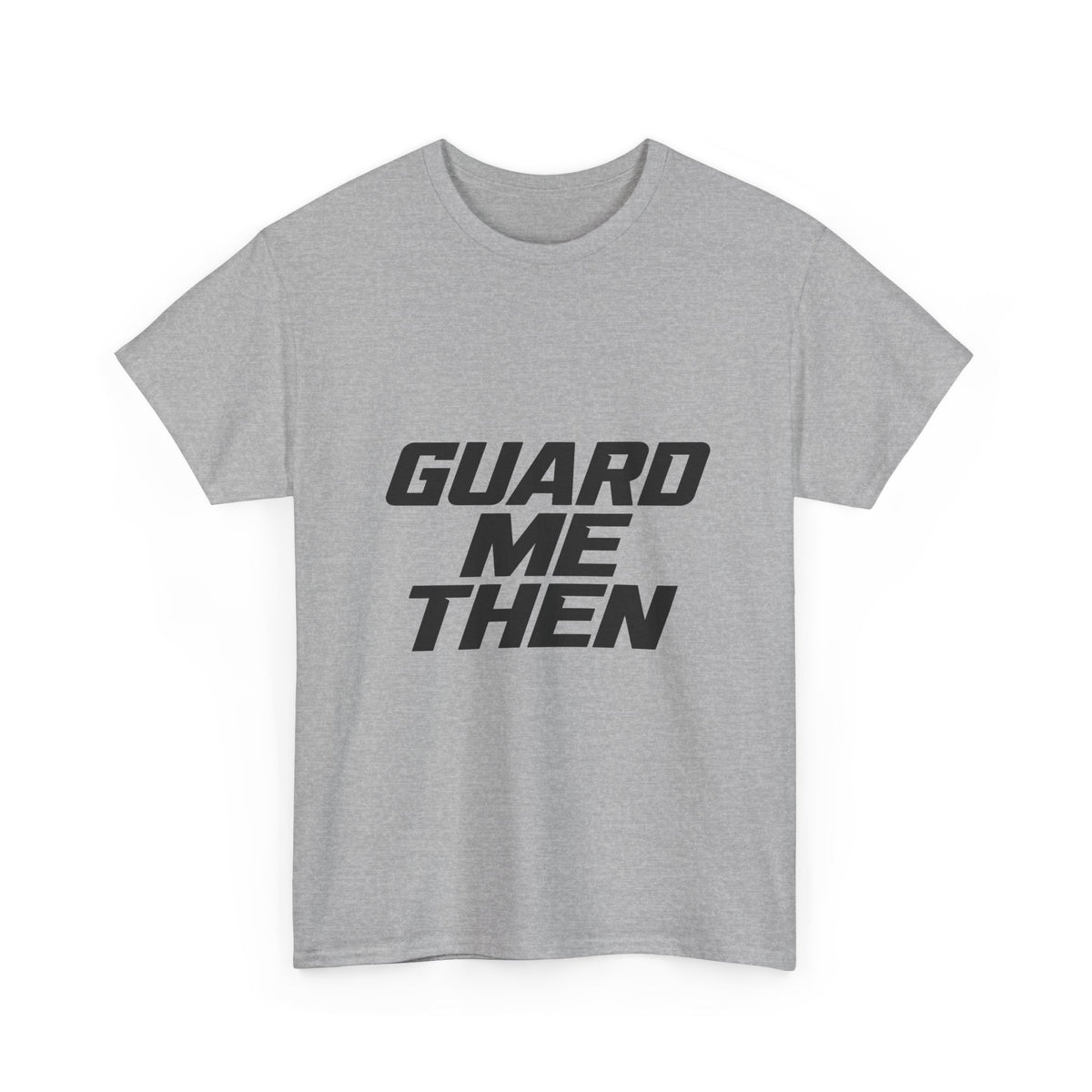 Guard Me Then Tee — BLACK LOGO