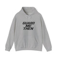 Guard Me Then Hoodie — BLACK LOGO