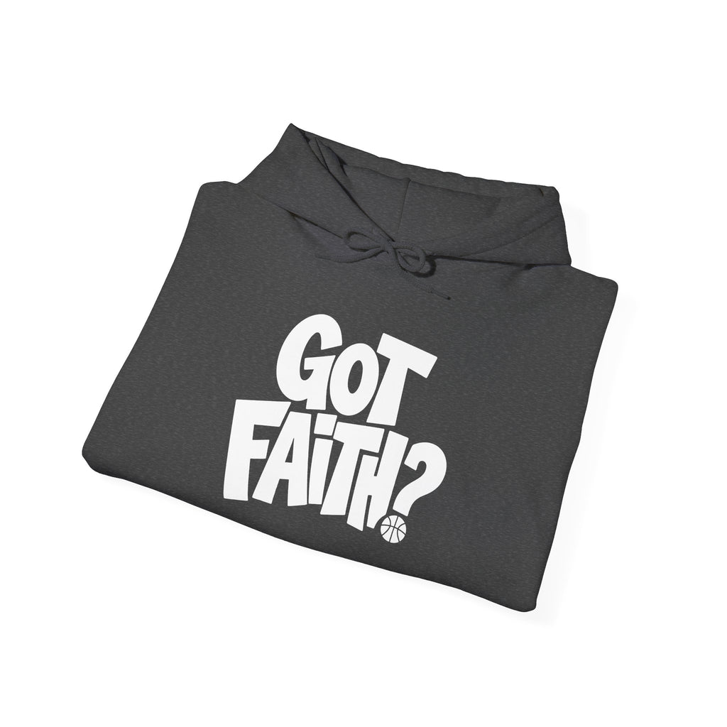 Got Faith? Signature Hoodie