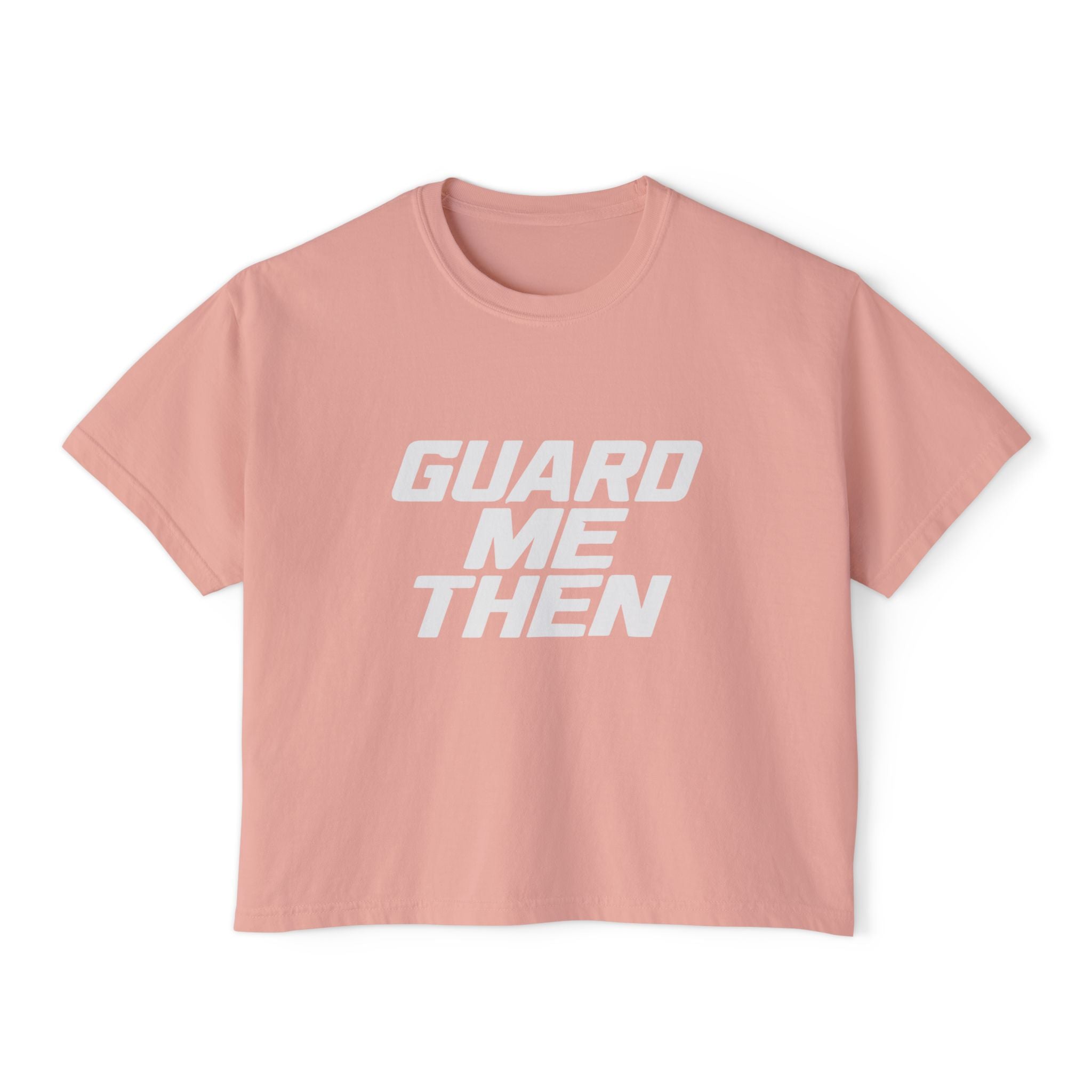 Guard Me Then Boxy Crop Tee