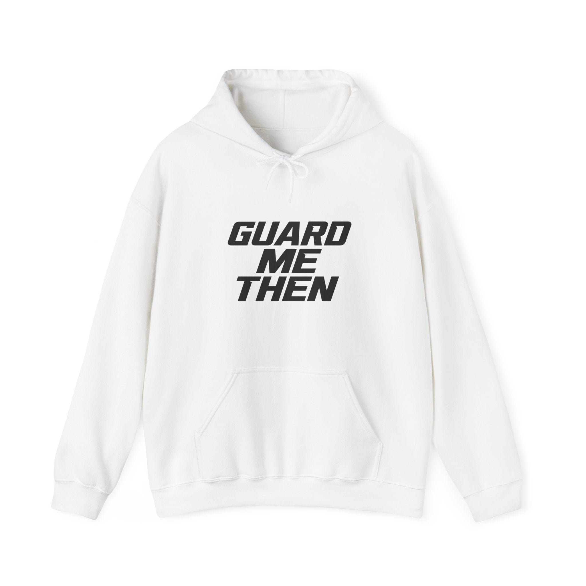 Guard Me Then Hoodie — BLACK LOGO